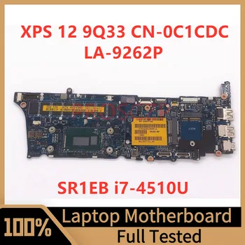 CN-0C1CDC 0C1CDC C1CDC Материнская Плата для DELL XPS 12 9Q33 Материнская плата Ноутбука VAZA0 LA-9262P С процессором SR1EB I7-4510U 100% Протестировано Хорошо