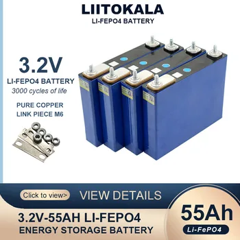 LiitoKala 3,2 В 55Ah LiFePO4 батарея Литий-железо-фосфатная для модификации аккумуляторов 4s 12V 24V 3C Motorcycle Car Motor batteries
