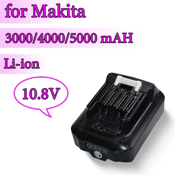Для Makita10.8V 3000 мАч 4000 мАч 5000 мАч Литий-ионный Электроинструмент Аккумуляторная Батарея BL1016 BL1015 BL1041 BL1021 DF331DF