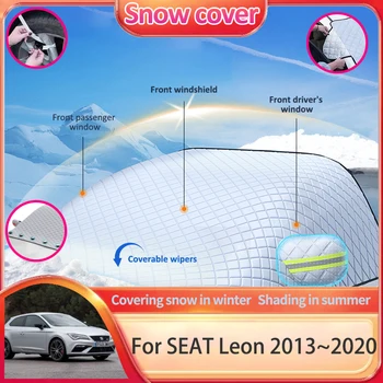 Автомобильный Снежный Покров Для SEAT Leon 3 MK3 5F Hybrid 2013 ~ 2020 Солнцезащитные Чехлы На Ветровое Стекло Противоградовые Зимние Аксессуары Для Защиты От Мороза