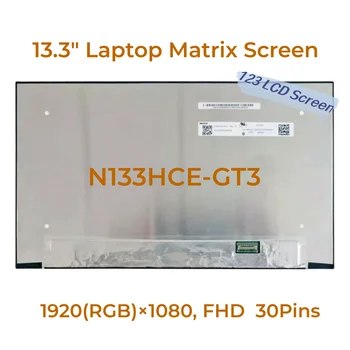 N133HCE-GT3 NE133FHM-N56 IPS 72% NTSC ЖК-дисплей Матрица экрана eDP 30 Контактов FHD Замена ЖК-светодиодной панели экрана