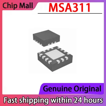 5ШТ Оригинальный подлинный MSA311 SMT LGA12 с трафаретной печатью, чип датчика ускорения FB, абсолютно новый, прямой снимок