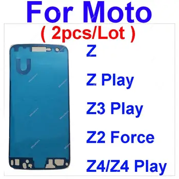 2шт Передняя ЖК-Опорная Рамка Клейкая Наклейка Для Moto Z XT1650-05 Z Play XT1635-03 Z3 Play XT1929 Z2 Force Z4 Play XT1980
