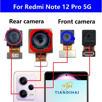Оригинал для Xiaomi Redmi Note 12 Pro 5G Модуль основной камеры спереди и сзади, части гибкого кабеля для селфи с фронтальной камерой