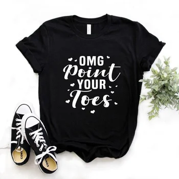 Женские футболки с танцевальным принтом Point Your Toes, хлопковая повседневная забавная футболка для леди Ен, футболка для девочек, хипстерская футболка T834
